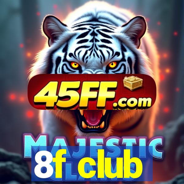 8f club